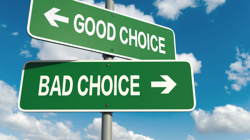 bad choice